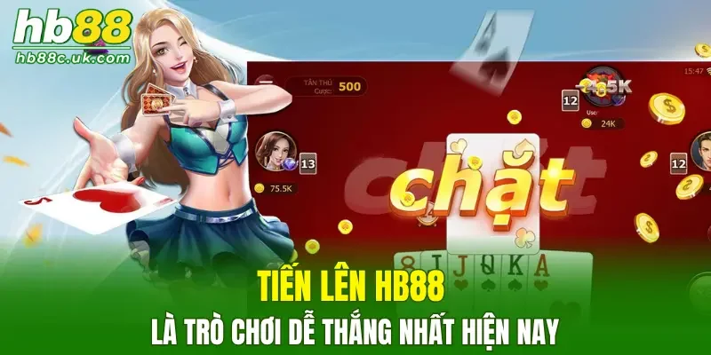 Tiến lên HB88 là trò chơi dễ thắng nhất hiện nay
